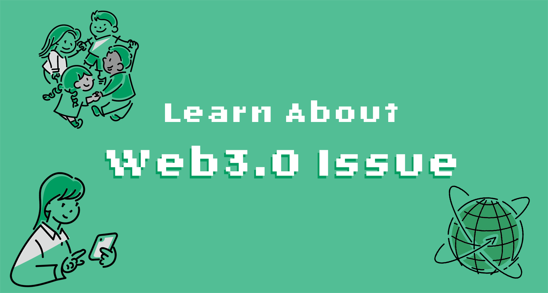 Learn about Web3.0 x Social Issue